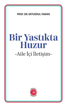 Bir Yastıkta Huzur & Aile İçi İletişim