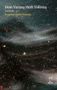 Hem Varmış Hem Yokmuş & Toplu Şiirler