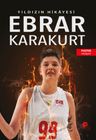 Ebrar Karakurt / Yıldızın Hikayesi