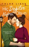 Hi&ccedil; Değilse Nefret Olsun (Ciltli)