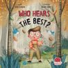 Who Hears The Best? (En İyi Kim Duyar)