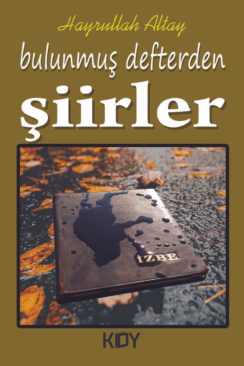 Bulunmuş Defterden Şiirler 