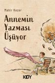 Annemin Yazması Üşüyor 