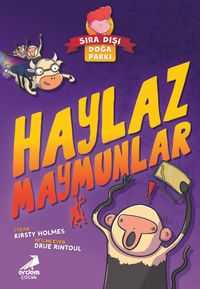 Sıra Dışı Doğa Parkı / Haylaz Maymunlar