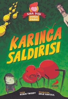 Sıra Dışı Doğa Parkı / Karınca Saldırısı