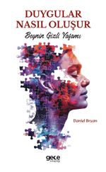 Duygular Nasıl Oluşur & Beynin Gizli Yaşamı