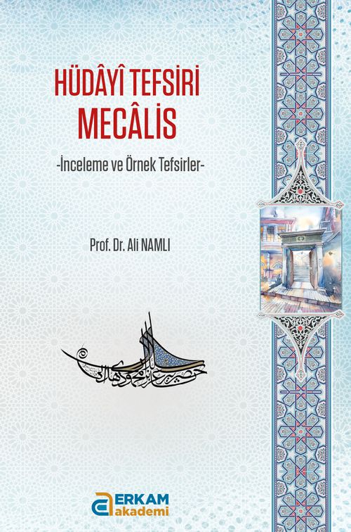 Hüdayi Tefsiri Mecalis & İnceleme ve Örnek Tefsirler