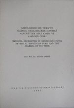 Abdülhamid İbn Türkün Katışık Denklemlerde Mantıkî Zaruretler Adlı Yazısı ve Zamanın Cebri / 13-Z-19