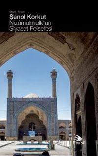 Nizamülmülk'ün Siyaset Felsefesi
