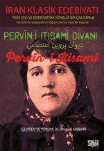 Pervin-i İtisami Divanı Pervin-İ İtisami & İran Klasik Edebiyatı Fars Dili Ve Edebiyatında Yönelik Bir Çalışma 3