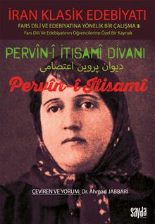 Pervin-i İtisami Divanı Pervin-İ İtisami & İran Klasik Edebiyatı Fars Dili Ve Edebiyatında Yönelik Bir Çalışma 3