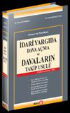 İdari Yargıda Dava A&ccedil;ma ve Davaların Takip Usul&uuml;