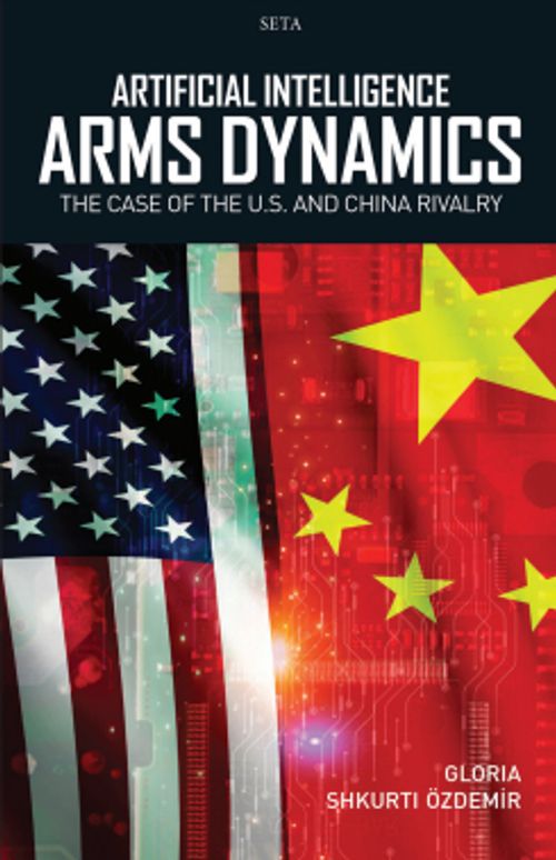 Artificial Intelligence ‘Arms Dynamics': The Case Of The U.S. And China Rivalry