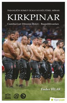 İnsanlığın Somut Olmayan Kültürel Mirası: Kırkpınar - Cumhuriyet Dönemi İlkleri, Başpehlivanları