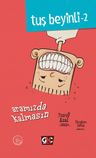 Aramızda Kalmasın / Tuş Beyinli 2