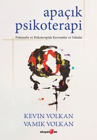 Apaçık Psikoterapi & Psikanaliz ve Psikoterapide Kavramlar ve Vakalar