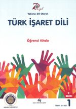Yabancı Dil Olarak Türk İşaret Dili Öğrenci Kitabı