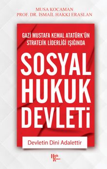 Sosyal Hukuk Devleti & Devletin Dini Adalettir