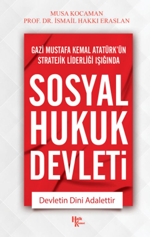 Sosyal Hukuk Devleti & Devletin Dini Adalettir