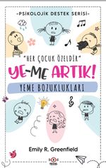 Ye-Me Artık! Yeme Bozuklukları