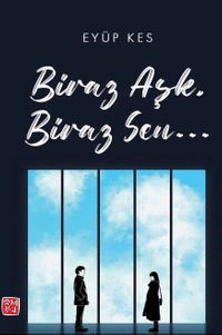 Biraz Aşk Biraz Sen