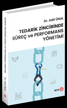Tedarik Zincirinde Süreç ve Performans Yönetimi
