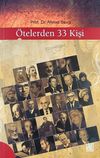 &Ouml;telerden 33 Kişi