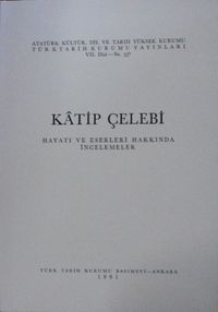 Katip Çelebi – Hayatı ve Eserleri Hakkında İncelemeler 13-Z-28