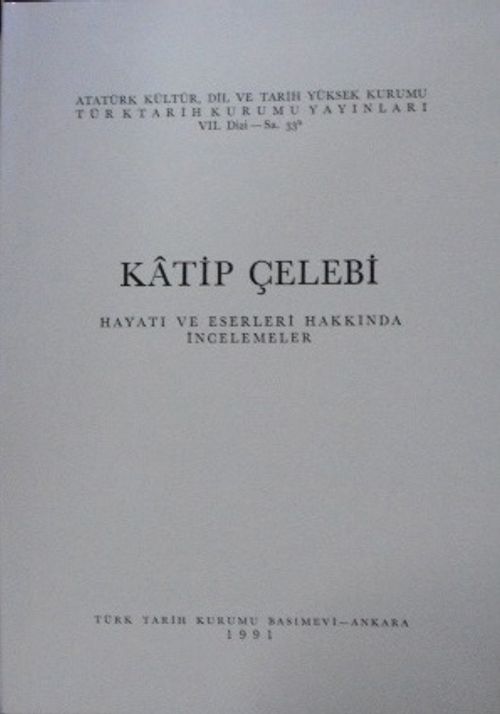 Katip Çelebi – Hayatı ve Eserleri Hakkında İncelemeler 13-Z-28
