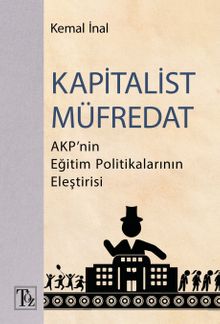 Kapitalist Müfredat & AKP'nin Eğitim Politikalarının Eleştirisi