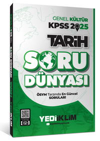 2025 KPSS Genel Kültür Tarih Soru Dünyası