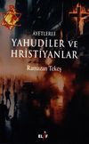 Ayetlerle Yahudiler ve Hristiyanlar