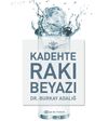 Kadehte Rakı Beyazı