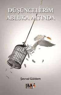 Düşüncelerim Abluka Altında