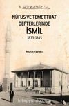 Nüfus ve Temettuat Defterlerinde İsmil 1833-1845