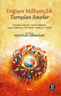 Değişen Milliyetçilik Tartışılan Sınırlar