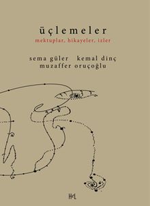 Üçlemeler & Mektuplar, Hikayeler, İzler