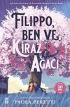 Filippo, Kiraz Ağacı ve Ben (Ciltli Ş&ouml;mizli)