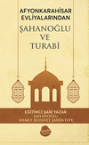 Afyonkarahisar Evliyalarindan Şahanoğlu Ve Turabi