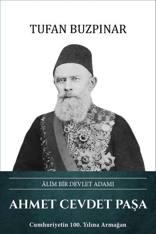 Ahmet Cevdet Paşa & Âlim Bir Devlet Adamı