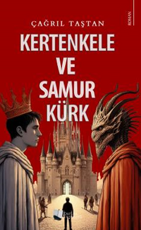 Kertenkele ve Samur Kürk 