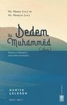 Dedem Hz. Muhammed (asm) &amp; Hz. Hasan (ra) - Hz. Hüseyin (ra)