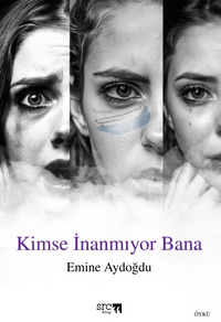 Kimse İnanmıyor Bana