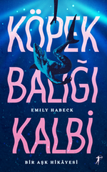 Köpek Balığı Kalbi / Bir Aşk Hikayesi 
