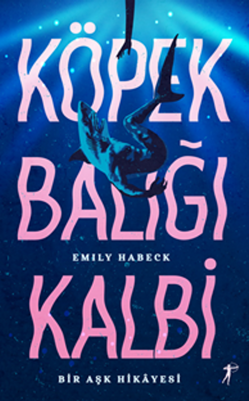 Köpek Balığı Kalbi / Bir Aşk Hikayesi 
