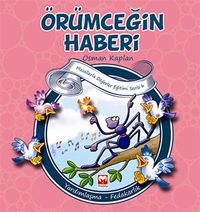 Örümceğin Haberi & Yardımlaşma-Fedakarlık