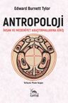 Antropoloji &amp; İnsan ve Medeniyet Araştırmalarına Giriş