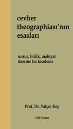 Cevher Theographiası'nın Esasları & Unsur, Birlik, Mahiyet Üzerine Bir İnceleme
