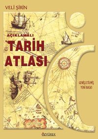 Tarih Atlası / Açıklamalı (Genişletilmiş Yeni Baskı)