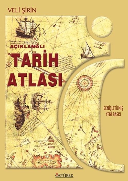 Tarih Atlası / Açıklamalı (Genişletilmiş Yeni Baskı)
